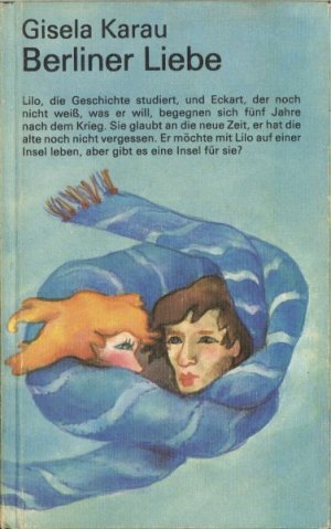 gebrauchtes Buch – Gisela Karau – Berliner Liebe. Jugendbuchreihe