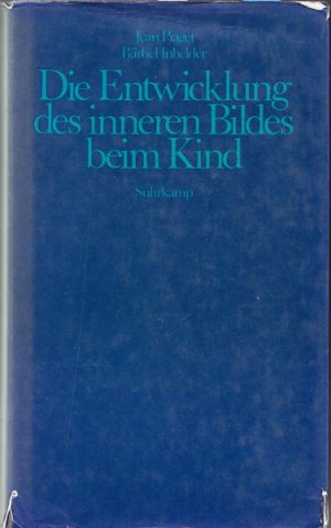 gebrauchtes Buch – Piaget, Jean/Inhelder – Die Entwicklung des inneren Bildes beim Kind. 1. Auflage