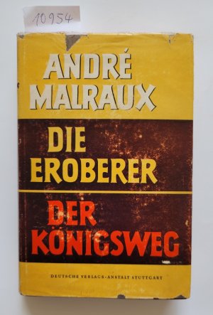 Die Eroberer / Der Königsweg : (Ausgabe in einem Band : Deutsche Erstausgabe)