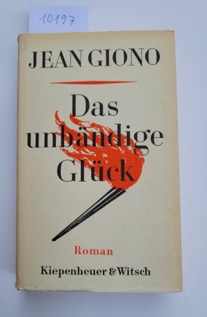 Das unbändige Glück : Roman