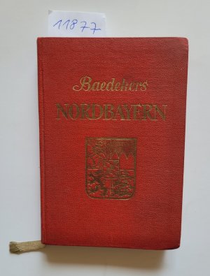 antiquarisches Buch – Karl Baedeker – Baedekers Nordbayern : Franken / Oberpfalz / Niederbayern : (Reisehandbuch)