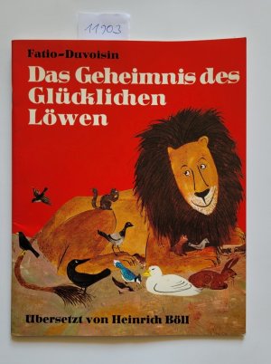 Das Geheimnis des glücklichen Löwen : (fast ) : (Kleeblatt-Bilderbuch)