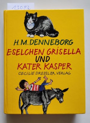 Das Eselchen Grisella und Kater Kasper : (Sonderausgabe - sehr gutes Exemplar)