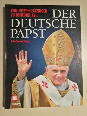 gebrauchtes Buch – Peter Seewald – Der deutsche Papst Joseph Ratzinger zu Benedikt XVI.  R42