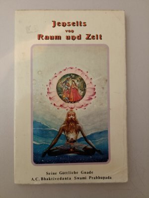 Jenseits von Zeit und Raum A. C. Bhaktivedanta Swami Prabhupada K23