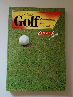 Golf Ausrüstung, Technik, Regeln von J. C. Jessop  K20