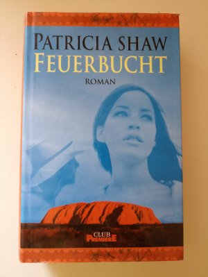 Feuerbucht Roman von Patricia Shaw Weltbild TB K26