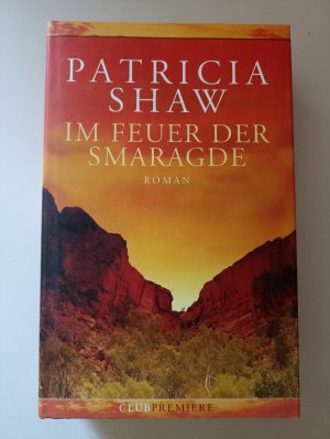 Im Feuer der Smaragde Ein Australien-Roman Patricia Shaw K26