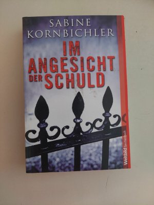 Im Angesicht der Schuld Roman Sabine Kornbichler Weltbild Tb K54