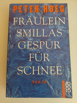 Fräulein Smillas Gespür für Schnee Roman von Peter Hoeg K72