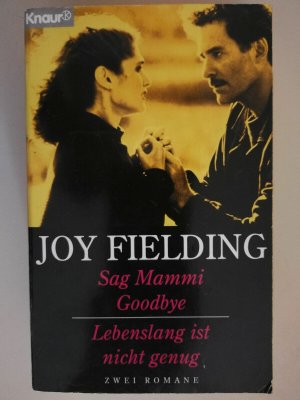 Sag Mammi Goodbye Lebenslang ist nicht genug zwei Romane Joy Fielding K11