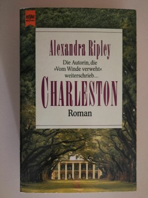 Charleston Alexandra Ripley Roman guter Zustand siehe Bild K11