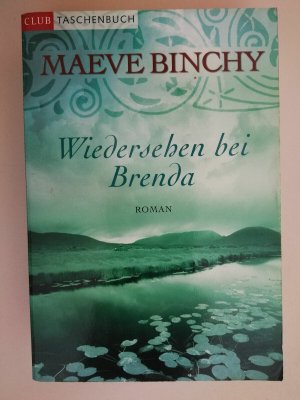 Maeve Binchy Wiedersehen bei Brenda guter Zustand siehe Bild K10