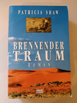 Brennender Traum Roman Patricia Patricia Shaw Bastei Lübbe TB K29