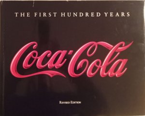 Anne Hoy Coca-Cola The First Hundred Years Bildband K107-8