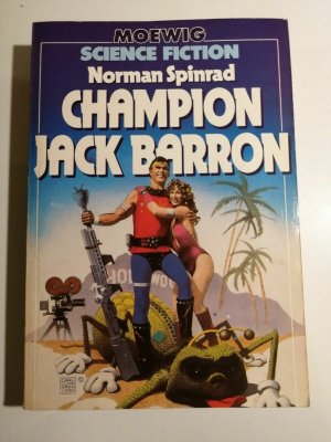 Norman Spinrad - Champion Jack Barron - Dt. Erstausgabe - MOEWIG SF TB K197-3