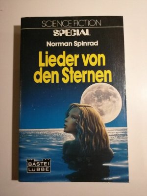 Norman Spinrad - Lieder von den Sternen - Dt. Erstausgabe - Bastei SF TB K197-4