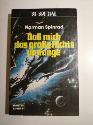 Norman Spinrad - Daß mich das große Nichts umfange - Erstausgabe - Bastei K197-5