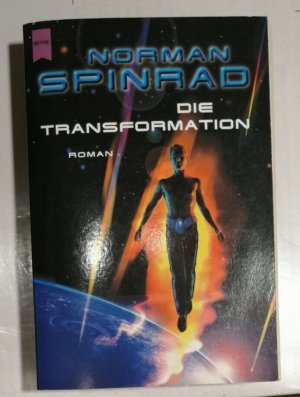 Norman Spinrad - Die Transformation - Taschenbuch - Heyne Bücher SF Buch K177-6