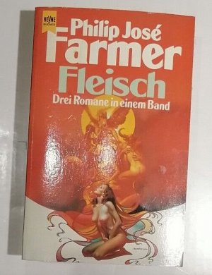 Philip Jose Farmer - Fleisch - Deutsche Erstausgabe - Heyne SF Buch K179-10