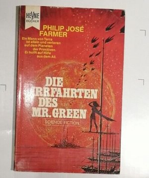 Philip Jose Farmer - Die Irrfahrten des Mr. Green - Heyne SF Buch K179-12