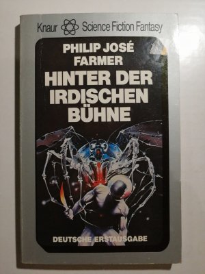 Philip Jose Farmer - Hinter der irdischen Bühne - Erstausgabe Knaur SF K181-15