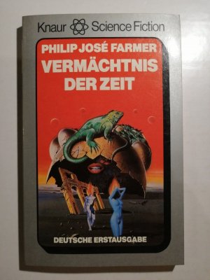 Philip Jose Farmer - Vermächtnis der Zeit - Dt. Erstausgabe Knaur SF K181-16