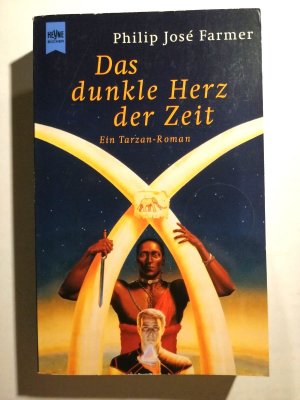 Philip Jose Farmer - Das dunkle Herz d. Zeit - Dt. Erstausgabe Heyne SF K181-19