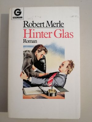 Robert Merle - Hinter Glas - Goldmann Taschenbuch Roman SF Buch R62-17