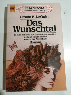 Ursula K LeGuin - Das Wunschtal - Phantasia - Dt. Erstausgabe - Heyne SF K192-9