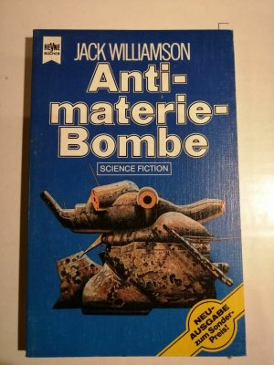 Jack Williamson - Antimateriebombe - Sonderausgabe - Heyne Bücher SF Buch K193-2