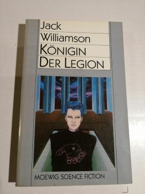 Jack Williamson - Königin der Legion - Deutsche Erstausgabe - MOEWIG SF K193-5