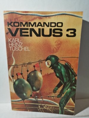 Kommando Venus 3 ? Karl-Heinz Tuschel - Militärverlag DDR SF TB K281-26