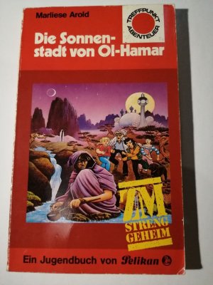 Marliese Arold - Die Sonnenstadt von Ol-Hamar - Pelikan Taschenbuch K280-16