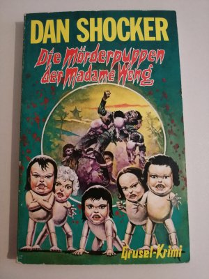 Dan Shocker - Die Mörderpuppen der Madame Wong - Grusel TB Zauberkreis K366-31