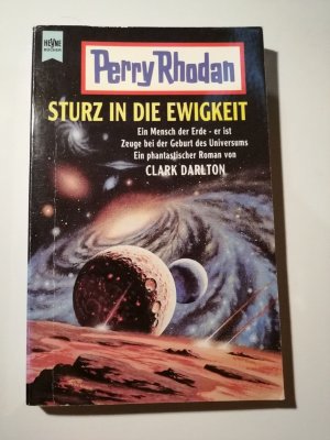 Clark Darlton - Perry Rhodan - Sturz in die Ewigkeit - Heyne SF TB K351-1