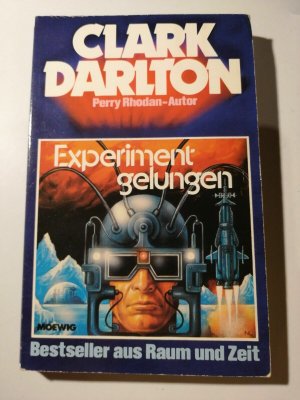 Clark Darlton - Experiment gelungen - Perry Rhodan Autor - Moewig SF TB R68-11