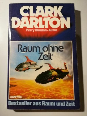 Clark Darlton - Raum ohne Zeit - Perry Rhodan Autor - Moewig SF TB R68-13