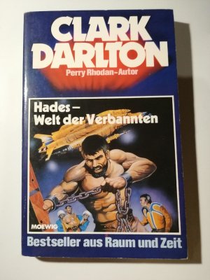 Clark Darlton - Hades - Welt der Verbannten - Perry Rhodan Autor - Moewig R68-20