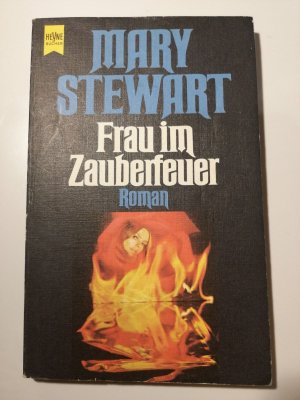 Mary Stewart - Frau im Zauberfeuer - 1974 - Heyne Taschenbuch K295-12