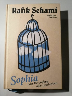 Rafik Schami - Sophia oder Der Anfang aller Geschichten - Gutenberg K318-6