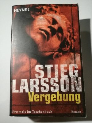 gebrauchtes Buch – Stieg Larsson – Stieg Larsson - Vergebung - Taschenbuch - Heyne Verlag K318-19