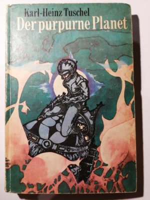 Karl-Heinz Tuschel - Der purpurne Planet - 1971 - Verlag Neues Berlin K373-16