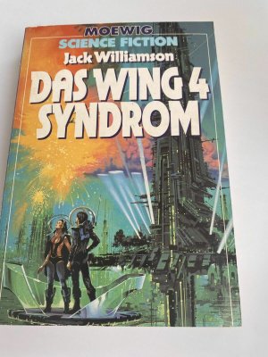 Moewig Science Fiction Das Wing 4 Syndrom Jack Williamson K410-5