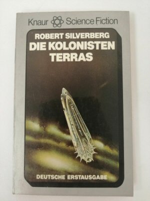 Robert Silverberg - Die Kolonisten Terras - Erstausgabe - Knaur SF TB | K532-11