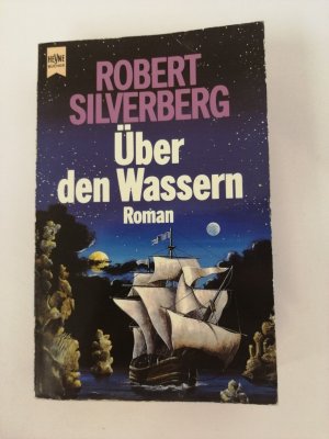 Robert Silverberg - Über den Wassern - Erstausgabe - Heyne SF TB | K576-11