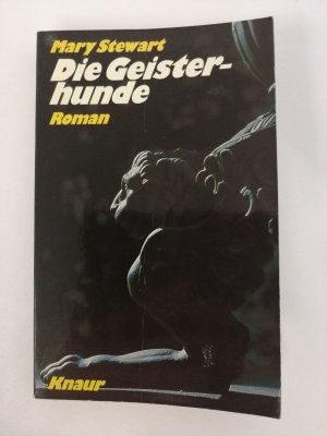 Mary Stewart - Die Geisterhunde - 1979 - Taschenbuch - Knaur | K576-17