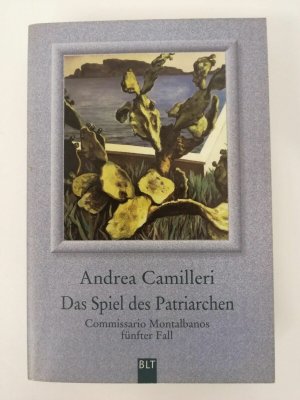 Andrea Camilleri - Das Spiel des Patriarchen - Erstauflage 2002 - BLT | K541-14