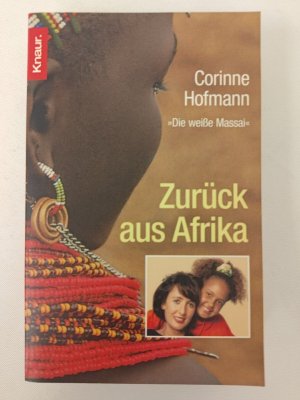 gebrauchtes Buch – Corinne Hofmann – Corinne Hofmann - Zurück aus Afrika - Taschenbuch 2004 - Knaur Verlag | K242-27