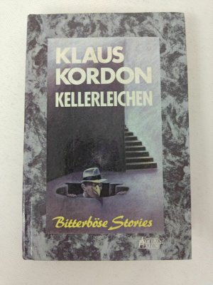 Klaus Kordon - Kellerleichen - Bitterböse Stories - Edition Pestum 1987 K242-30